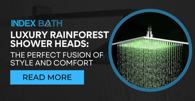 Luxury Rainforest Shower Heads: The Perfect Fusion of Style and Comfort