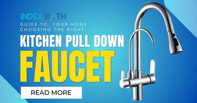 Guide to Choosing the Right Kitchen Faucet Pull Down for Your Home