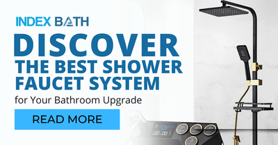 Discover the Best Shower Faucet System for Your Bathroom Upgrade