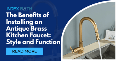 The Benefits of Installing an Antique Brass Kitchen Faucet: Style and Function