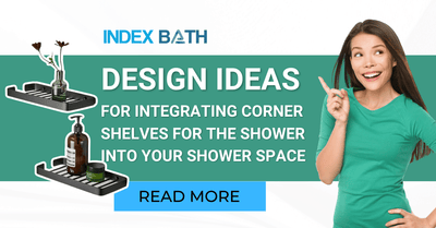 Design Ideas for Integrating Corner Shelves for the Shower into Your Shower Space