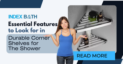 Essential Features to Look for in Durable Corner Shelves for The Shower