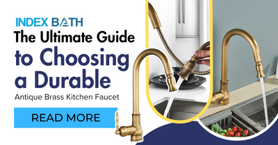 The Ultimate Guide to Choosing a Durable Antique Brass Kitchen Faucet