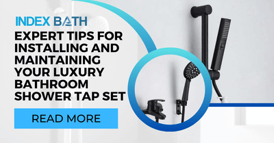 Expert Tips for Installing and Maintaining Your Luxury Bathroom Shower Tap Set