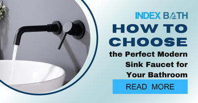 How to Choose the Perfect Modern Sink Faucet for Your Bathroom