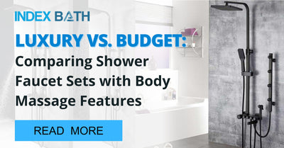 Luxury vs. Budget: Comparing Shower Faucet Sets with Body Massage Features