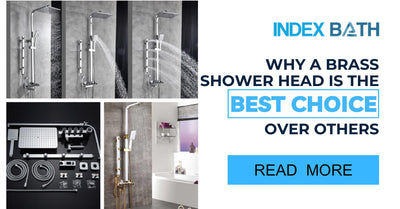 Why a Brass Shower Head is the Best Choice Over Others