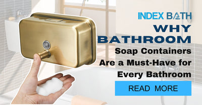 Why Bathroom Soap Containers Are a Must-Have for Every Bathroom