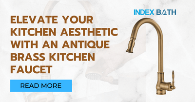 Elevate Your Kitchen Aesthetic with an Antique Brass Kitchen Faucet