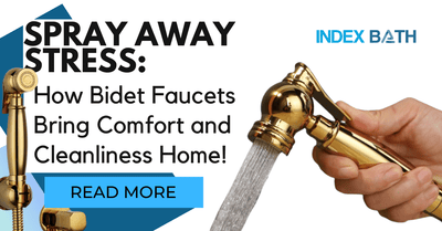 Spray Away Stress: How Bidet Faucets Bring Comfort and Cleanliness Home!
