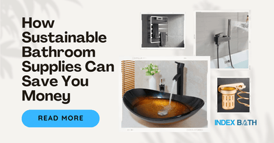 How Sustainable Bathroom Supplies Can Save You Money
