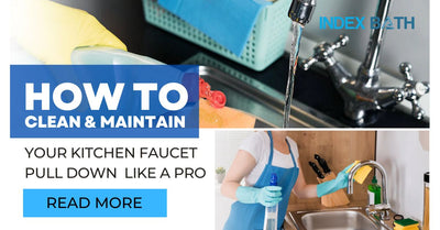 How to Clean and Maintain Your Kitchen Faucet Pull Down Like a Pro