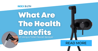 What Are The Health Benefits of Using a Toilet Faucet Sprayer