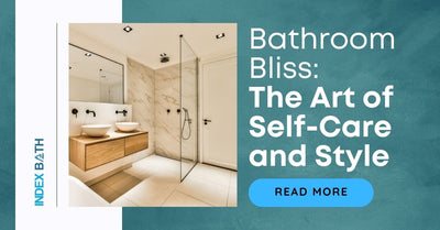 Bathroom Bliss: The Art of Self-Care and Style