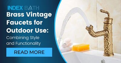 Brass Vintage Faucets for Outdoor Use: Combining Style and Functionality