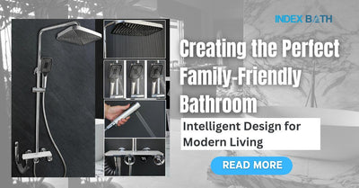 Creating the Perfect Family-Friendly Bathroom