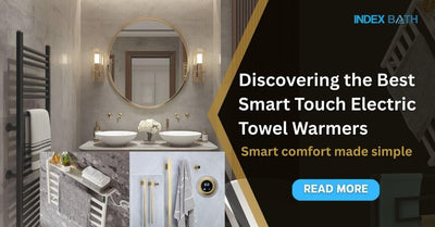 Discovering the Best Smart Touch Electric Towel Warmers