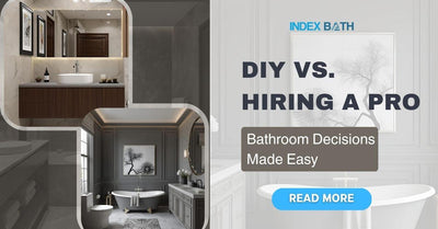DIY vs. Hiring a Pro: Bathroom Decisions Made Easy