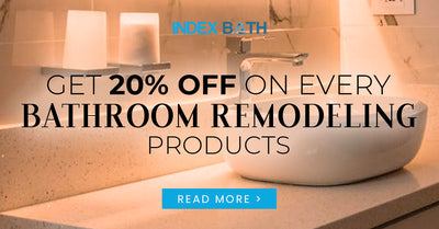 Get 20% off on Every Bathroom Remodeling Products