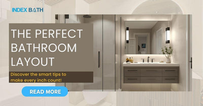 Pick the Perfect Bathroom Layout for Your Space