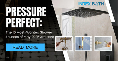 Pressure Perfect: The 10 Most-Wanted Shower Faucets of May 2025 Are Here