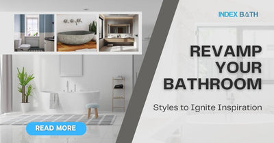 Revamp Your Bathroom: Styles to Ignite Inspiration