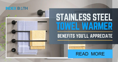 Stainless Steel Towel Warmer Benefits You’ll Appreciate