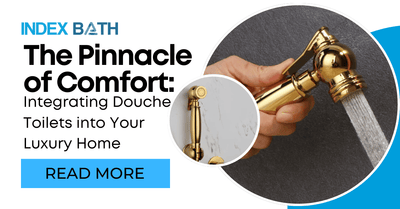 The Pinnacle of Comfort: Integrating Douche Toilets into Your Luxury Home
