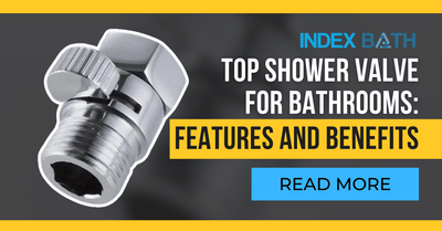 Top Shower Valve for Bathrooms: Features and Benefits