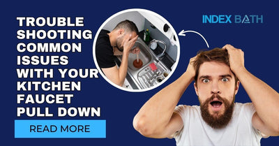 Troubleshooting Common Issues with Your Kitchen Faucet Pull Down