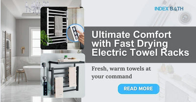 Ultimate Comfort with Fast Drying Electric Towel Racks