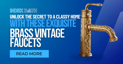 Unlock the Secret to a Classy Home with These Exquisite Brass Vintage Faucets