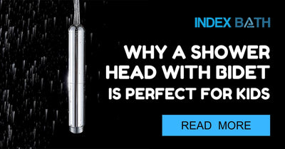 Why a Shower Head with Bidet Is Perfect for Kids