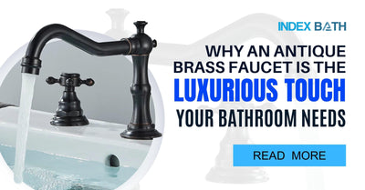 Why an Antique Brass Faucet Is the Luxurious Touch Your Bathroom Needs